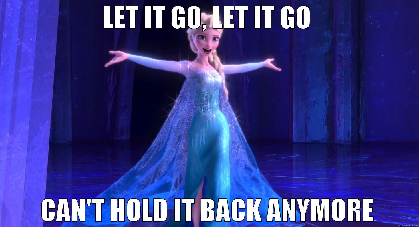 Let it go, let it go can't hold it back anymore fart meme